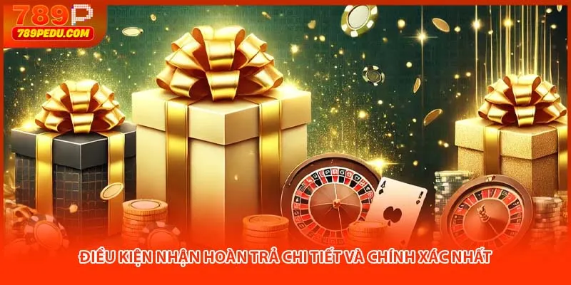 Điều kiện nhận hoàn trả