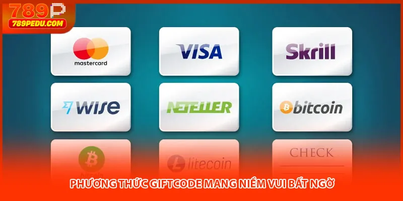 Phương thức giftcode mang niềm vui bất ngờ