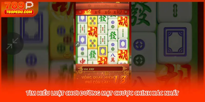 Tìm hiểu luật chơi đường mạt chược chính xác nhất